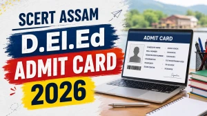 scert Assam D.El.Ed Admit Card 2026 - Download SCERT PET Admit Card Here scert Assam D.El.Ed Admit Card 2026 - Download SCERT PET Admit Card Here