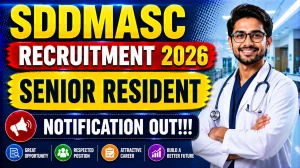 SDDMASC Senior Resident Recruitment 2026 – Walk in for 19 Posts