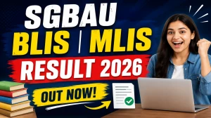 SGBAU 2nd Semester Result 2026 Out - Check BLIS & MLIS Result Online at ucanapply.com