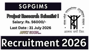 SGPGIMS Project Research Scientist I Recruitment 2026 - Walkin SGPGIMS Project Research Scientist I Recruitment 2026 - Walkin