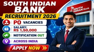 South Indian Bank PO Recruitment 2026 Notification Out, Apply Online Starts July 22 South Indian Bank PO Recruitment 2026 Notification Out, Apply Online Starts July 22