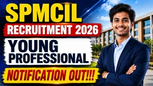 SPMCIL Young Professional Recruitment 2026 - Apply Online SPMCIL Young Professional Recruitment 2026 - Apply Online