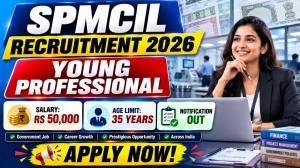 SPMCIL Young Professional Recruitment 2026 - Apply Online SPMCIL Young Professional Recruitment 2026 - Apply Online