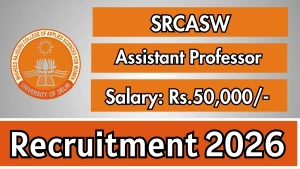 SRCASW Assistant Professor Recruitment 2026 - Apply Offline SRCASW Assistant Professor Recruitment 2026 - Apply Offline