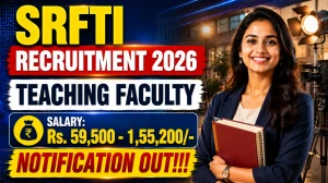 SRFTI Teaching Faculty Recruitment 2026 - Apply Online for 31 Professor, Associate Professor and More Posts
