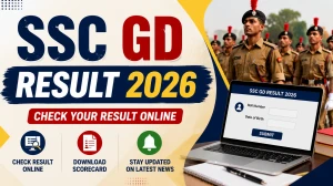 SSC GD Result 2026 Date - Check Expected Release Date & PET/PST Details SSC GD Result 2026 Date - Check Expected Release Date & PET/PST Details