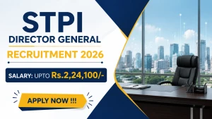 STPI Director General Recruitment 2026 - Apply Offline STPI Director General Recruitment 2026 - Apply Offline