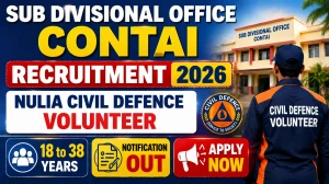 Sub Divisional Office Contai Nulia Civil Defence Volunteer Recruitment 2026 - Apply Offline for 45 Posts Sub Divisional Office Contai Nulia Civil Defence Volunteer Recruitment 2026 - Apply Offline for 45 Posts