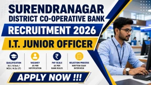 Surendranagar District Co-Operative Bank I.T. Junior Officer Recruitment 2026 - Apply Offline