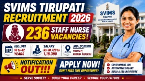 SVIMS Tirupati Staff Nurse Recruitment 2026: 236 Vacancies, Eligibility, Apply Online