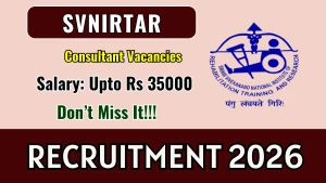 SVNIRTAR Consultant Recruitment 2026 - Apply Online for Nurse, Special Educator and More Posts SVNIRTAR Consultant Recruitment 2026 - Apply Online for Nurse, Special Educator and More Posts