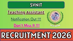 SVNIT Teaching Assistant Recruitment 2026 - Walkin SVNIT Teaching Assistant Recruitment 2026 - Walkin