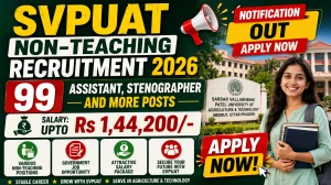 SVPUAT Non-Teaching Recruitment 2026 Last Date Extended - Apply Online for 99 Assistant, Stenographer and More Posts SVPUAT Non-Teaching Recruitment 2026 Last Date Extended - Apply Online for 99 Assistant, Stenographer and More Posts