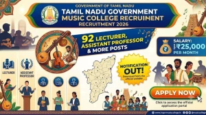 Tamil Nadu Government Music College Recruitment 2026 - Apply Offline for 92 Lecturer, Trainer and More Posts