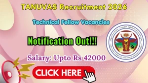 TANUVAS Technical Fellow Recruitment 2026 - Walkin TANUVAS Technical Fellow Recruitment 2026 - Walkin