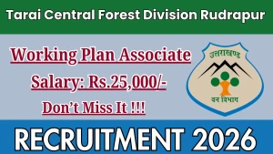 Tarai Central Forest Division Rudrapur Working Plan Associate Recruitment 2026 - Apply Offline Tarai Central Forest Division Rudrapur Working Plan Associate Recruitment 2026 - Apply Offline