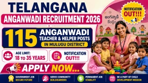 Telangana Anganwadi Recruitment 2026 - Apply Online for 115 Anganwadi Teacher & Helper Posts in Mulugu District Telangana Anganwadi Recruitment 2026 - Apply Online for 115 Anganwadi Teacher & Helper Posts in Mulugu District
