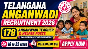 Telangana Anganwadi Recruitment 2026 - Apply Online for 178 Anganwadi Teacher & Helper Posts in Bhadradri Kothagudem District Telangana Anganwadi Recruitment 2026 - Apply Online for 178 Anganwadi Teacher & Helper Posts in Bhadradri Kothagudem District