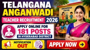 Telangana Anganwadi Recruitment 2026 - Apply Online for 181 Anganwadi Teacher Posts in Hyderabad District