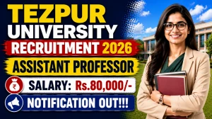 Tezpur University Assistant Professor Recruitment 2026 - Apply Online