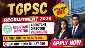 TGPSC Assistant Director Recruitment 2026 - Apply Online for 10 Posts TGPSC Assistant Director Recruitment 2026 - Apply Online for 10 Posts