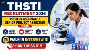 THSTI Recruitment 2026 - Walkin for Project Associate / Senior Project Associate Posts