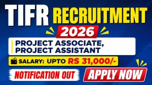 TIFR Recruitment 2026 - Apply Online for Project Associate, Project Assistant Posts