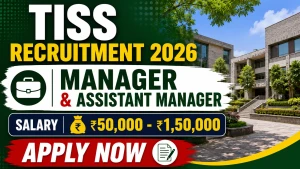 TISS Recruitment 2026 - Apply Online for Manager and Assistant Manager Posts