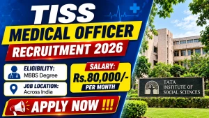 TISS Medical Officer Recruitment 2026 - Apply Online TISS Medical Officer Recruitment 2026 - Apply Online