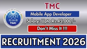 TMC Mobile App Developer Recruitment 2026 - Walkin