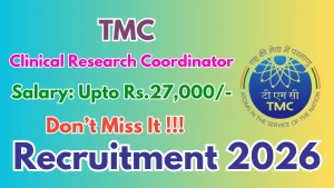 TMC Clinical Research Coordinator Recruitment 2026 - Walkin TMC Clinical Research Coordinator Recruitment 2026 - Walkin