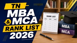 TN MBA & MCA Rank List 2026 - Release Date, Time, Direct Link, Last 3-Year Trend
