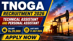 TNOGA Recruitment 2026 - Apply Online for Technical Assistant and Personal Assistant Posts TNOGA Recruitment 2026 - Apply Online for Technical Assistant and Personal Assistant Posts
