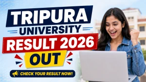 Tripura University PG Semester Result 2026 Out - Check M.A/M.Sc Economics, IMD, M.Sc Physiology, Geography & M.Pharm Results at tripurauniv.ac.in Tripura University PG Semester Result 2026 Out - Check M.A/M.Sc Economics, IMD, M.Sc Physiology, Geography & M.Pharm Results at tripurauniv.ac.in