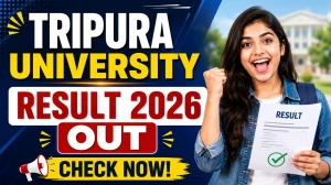 Tripura University B.Tech & LLM Result 2026 Out - Check (2nd, 4th & 6th Semester) Provisional Results Online at tripurauniv.ac.in