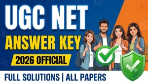 UGC NET Answer Key 2026 (June Session) - Download Subject-Wise PDF at ugcnet.nta.nic.in Soon