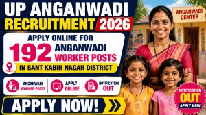 UP Anganwadi Recruitment 2026 - Apply Online for 192 Anganwadi Worker Posts in Sant Kabir Nagar District UP Anganwadi Recruitment 2026 - Apply Online for 192 Anganwadi Worker Posts in Sant Kabir Nagar District