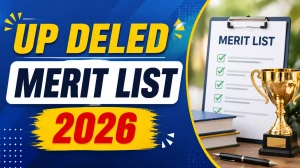 UP DElEd Merit List 2026 - Release Date, State Rank, Download Link at updeled.gov.in