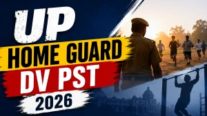 UP Home Guard DV PST 2026 - Document Verification & Physical Standard Test Guide UP Home Guard DV PST 2026 - Document Verification & Physical Standard Test Guide