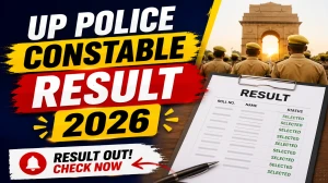 UP Police Constable Result 2026 Declared - Check Merit List, Cut Off & DV/PST Date