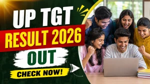 UP TGT Result 2026 Out – UPESSC Advt No. 01/2022 Final Result, Subject-Wise Cutoff Marks & Link