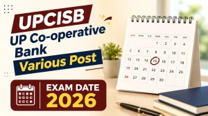 UPCISB UP Co-operative Bank Exam Date 2026 Out - Check Shift-Wise Schedule