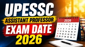 UPESSC Assistant Professor Exam Date 2026 - Check Date and Details UPESSC Assistant Professor Exam Date 2026 - Check Date and Details
