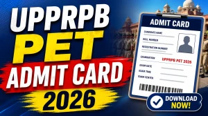 UP Police SI PET Admit Card 2026 Out  - Download SI & Platoon Commander Hall Ticket at uppbpb.gov.in
