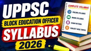 UPPSC BEO Syllabus 2026 - Check Exam Pattern PDF UPPSC BEO Syllabus 2026 - Check Exam Pattern PDF