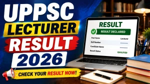UPPSC Lecturer Result 2026 - Check Subject wise Mains Qualified List Released