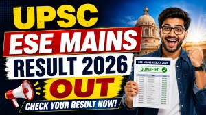 UPSC ESE Mains Result 2026 Out - Download Engineering Services Main Exam Written Result PDF Download, Interview List UPSC ESE Mains Result 2026 Out - Download Engineering Services Main Exam Written Result PDF Download, Interview List