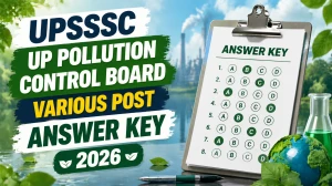 UPSSSC UP Pollution Control Board Various Post Answer Key 2026 Out - Download PDF