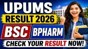 UPUMS Result 2026 Out - Check B.Pharm & B.Sc  Result Declared