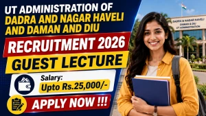 UT Administration of Dadra and Nagar Haveli and Daman and Diu Guest Lecture Recruitment 2026 - Walkin 12 Posts